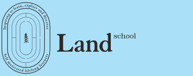 Land School